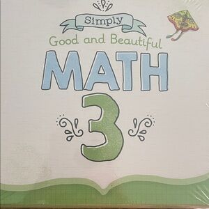Simply Good and Beautiful Math 3 Book
